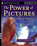 Power of Pictures Creating Pathways to Literacy Through Art, Grades K-6 cover art