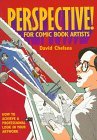 Perspective! for Comic Book Artists How to Achieve a Professional Look in Your Artwork