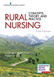 Rural Nursing, Fifth Edition Concepts, Theory, and Practice 5th 9780826161673 Front Cover