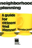 Neighborhood Planning A Guide for Citizens and Planners cover art