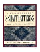 Weaver&#39;s Book of 8-Shaft Patterns 