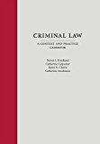 Criminal Law A Context and Practice Casebook  9781594605673 Front Cover
