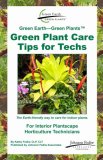 Green Earth--Green Plants Green Plant Care Tips for Techs  cover art