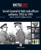 Soviet General and Field Rank Officers Uniforms 1955 to 1991: Land, Air, Border and Intelligence Services  9781845842673 Front Cover