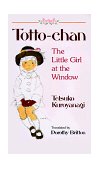 Totto-Chan The Little Girl at the Window  9784770020673 Front Cover