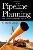 Pipeline Planning and Construction Field Manual  9780123838674 Front Cover