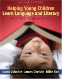 Helping Young Children Learn Language and Literacy Birth Through Kindergarten 2nd 9780205532674 Front Cover