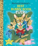Richard Scarry's Best Bunny Book Ever! 2014 9780385384674 Front Cover