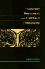 Transport Phenomena and Materials Processing  cover art