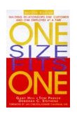 One Size Fits One Building Relationships One Customer and One Employee at a Time 2nd 9780471331674 Front Cover