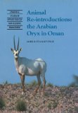 Animal Reintroductions The Arabian Oryx in Oman 2010 9780521131674 Front Cover