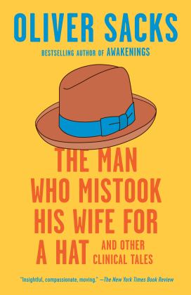 Man Who Mistook His Wife for a Hat And Other Clinical Tales  9780593466674 Front Cover