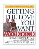 Getting the Love You Want Workbook The New Couples' Study Guide 2003 9780743483674 Front Cover
