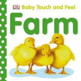 Baby Touch and Feel: Farm 2008 9780756634674 Front Cover