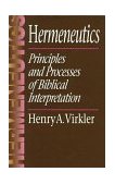 Hermeneutics Principles and Processes of Biblical Interpretation  9780801020674 Front Cover