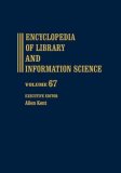 Encyclopedia of Library and Information Science 2000 9780824720674 Front Cover