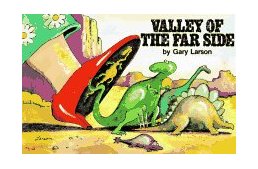 Valley of the Far Sideï¿½ 1985 9780836220674 Front Cover
