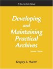 Developing and Maintaining Practical Archives A How-to-Do-It Manual cover art