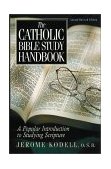 Catholic Bible Study Handbook A Popular Introduction to Studying Scripture (Second Revised Edition) cover art