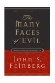 Many Faces of Evil Theological Systems and the Problems of Evil (Revised and Expanded Edition) 2004 9781581345674 Front Cover