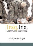 Iraq, Inc A Profitable Occupation 2004 9781583226674 Front Cover