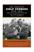 Greatest Golf Stories Ever Told  9781585743674 Front Cover