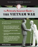 Politically Incorrect Guide to the Vietnam War  cover art