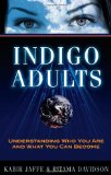 Indigo Adults Understanding Who You Are and What You Can Become  9781601630674 Front Cover