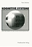 Kognitive Systeme: Eine Einführung in Die Kognitionswissenschaft 1995 9783531124674 Front Cover