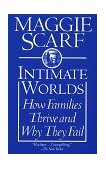 Intimate Worlds How Families Thrive and Why They Fail 1997 9780345406675 Front Cover