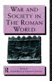 War and Society in the Roman World  9780415121675 Front Cover