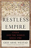 Restless Empire China and the World Since 1750  9780465056675 Front Cover