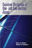 Quantum Mechanics of One- and Two-Electron Atoms  9780486466675 Front Cover