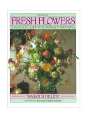 Book of Fresh Flowers A Complete Guide to Selecting and Arranging 1988 9780671666675 Front Cover