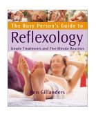 Busy Person's Guide to Reflexology Simple Routines for Home, Work, and Travel cover art