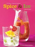 Spice and Ice 2009 9780811866675 Front Cover