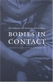 Bodies in Contact Rethinking Colonial Encounters in World History  9780822334675 Front Cover