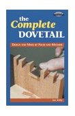 Complete Dovetail Handmade Furniture's Signature Joint 2001 9780941936675 Front Cover