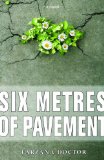 Six Metres of Pavement 2011 9781554887675 Front Cover