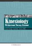 Kinesiology for the Occupational Therapy Assistant Essential Components of Function and Movement cover art