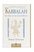 Kabbalah The Way of the Jewish Mystic 2001 9781570627675 Front Cover