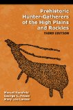 Prehistoric Hunter-Gatherers of the High Plains and Rockies Third Edition cover art
