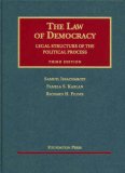 Law of Democracy Legal Structure of the Political Process 3rd 9781599411675 Front Cover