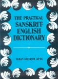 Practical Sanskrit-English Dictionary Containing Appendices on Sanskrit Prosody and Important Literary and Geographical Names of Ancient India  9788120805675 Front Cover