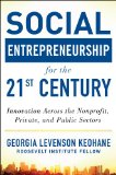 Social Entrepreneurship for the 21st Century: Innovation Across the Nonprofit, Private, and Public Sectors  cover art