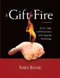 Gift of Fire Social, Legal, and Ethical Issues for Computing Technology cover art