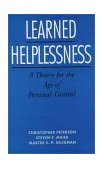 Learned Helplessness A Theory for the Age of Personal Control  9780195044676 Front Cover