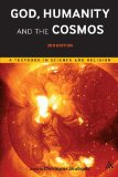 God, Humanity and the Cosmos - 3rd Edition A Textbook in Science and Religion cover art