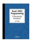 Excel 2003 Programming: a Developer's Notebook 2004 9780596007676 Front Cover