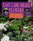 Easy Care Shade Flowers 1993 9780671755676 Front Cover